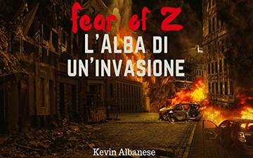 L'alba di un'invasione: Fear of Z